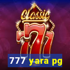 777 yara pg